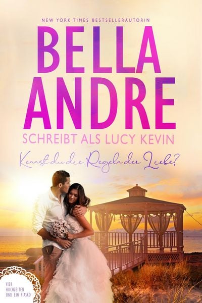 Produktbild: Kennst du die Regeln der Liebe? (Vier Hochzeiten und ein Fiasko 4)