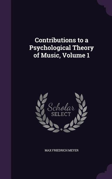 Produktbild: Contributions to a Psychological Theory of Music, Volume 1