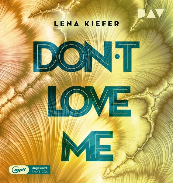 Don't LOVE me (Teil 1) - Lena Kiefer, Audio, 9783742418814