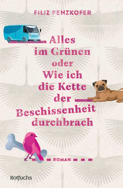Produktbild: Alles im Gr&uuml;nen oder Wie ich die Kette der Beschissenheit durchbrach