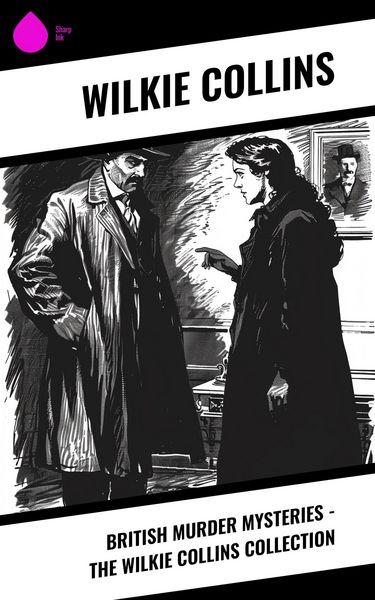 Produktbild: British Murder Mysteries - The Wilkie Collins Collection