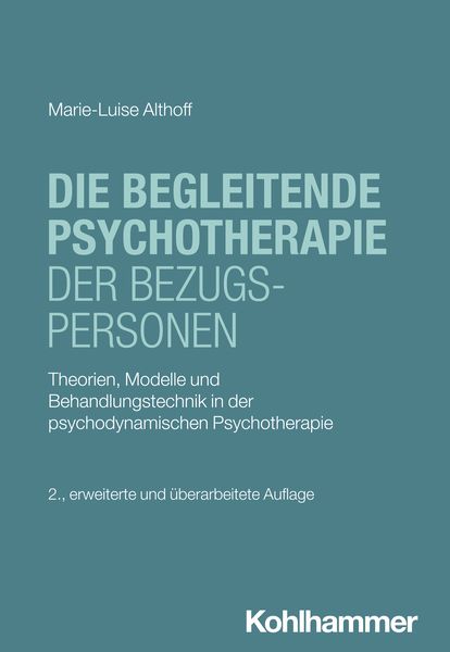 Produktbild: Die begleitende Psychotherapie der Bezugspersonen