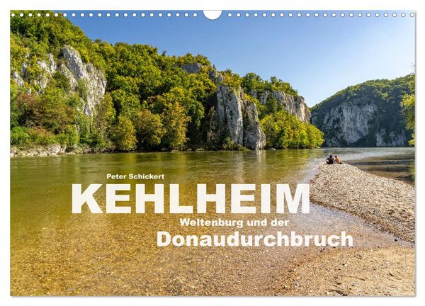 Kehlheim, Weltenburg und der Donaudurchbruch (Wandkalender 2024 DIN A3 quer), CALVENDO Monatskalender