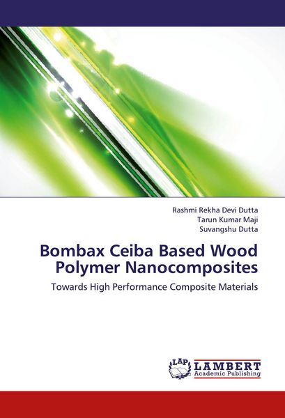 Produktbild: Bombax Ceiba Based Wood Polymer Nanocomposites