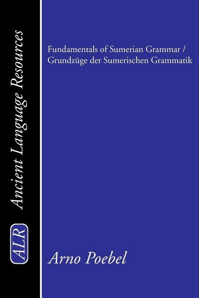Produktbild: Fundamentals of Sumerian Grammar / Grundz&uuml;ge der Sumerischen Grammatik