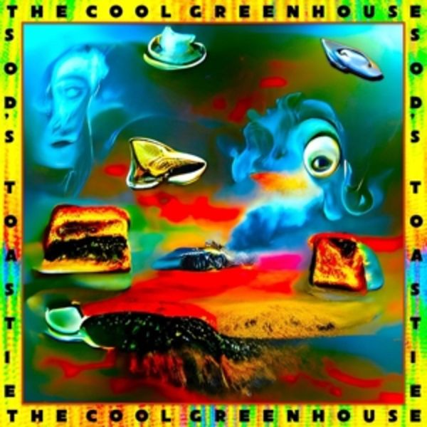 Sod's Toastie - The Cool Greenhouse, CD