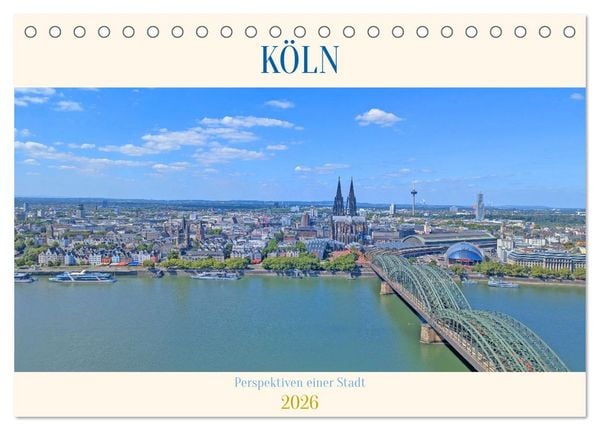 Produktbild: K&ouml;ln Perspektiven einer Stadt (Tischkalender 2026 DIN A5 quer), CALVENDO Monatskalender