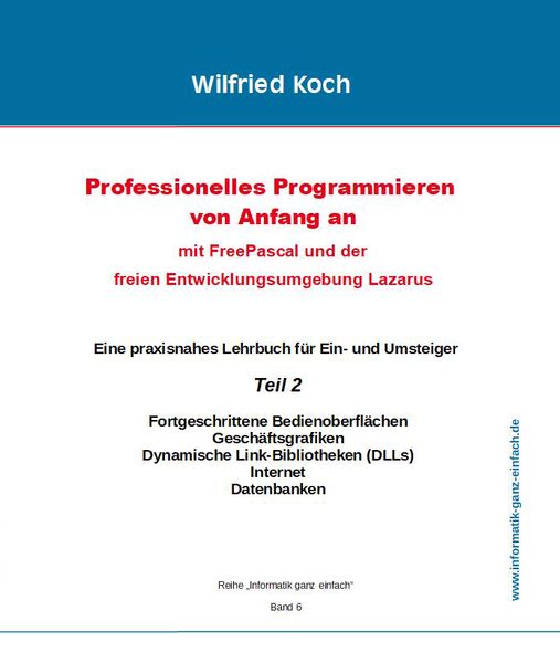 Produktbild: Professionelles Programmieren von Anfang an: Mit Free Pascal und der freien Entwicklungsumgebung Lazarus