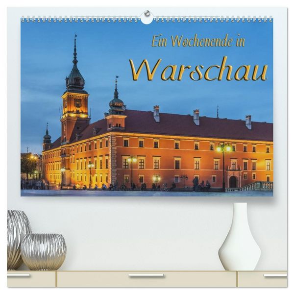 Produktbild: Ein Wochenende in Warschau (hochwertiger Premium Wandkalender 2026 DIN A2 quer), Kunstdruck in Hochglanz