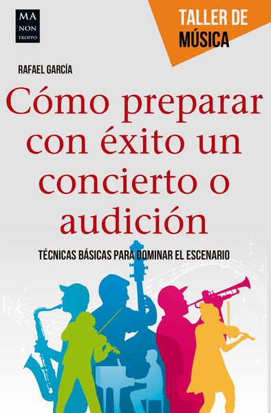 Produktbild: C&oacute;mo preparar con &eacute;xito un concierto o audici&oacute;n