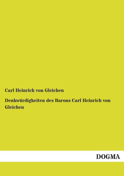 Produktbild: Denkw&uuml;rdigkeiten des Barons Carl Heinrich von Gleichen
