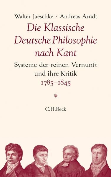 Produktbild: Die Klassische Deutsche Philosophie nach Kant