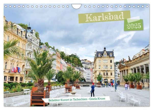 Karlsbad - Beliebter Kurort in Tschechien (Wandkalender 2025 DIN A4 quer), CALVENDO Monatskalender