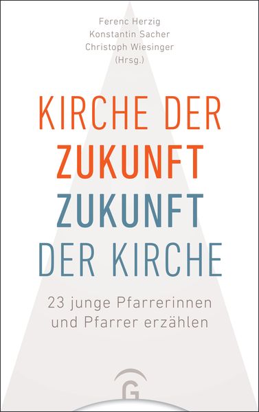 Produktbild: Kirche der Zukunft &ndash; Zukunft der Kirche