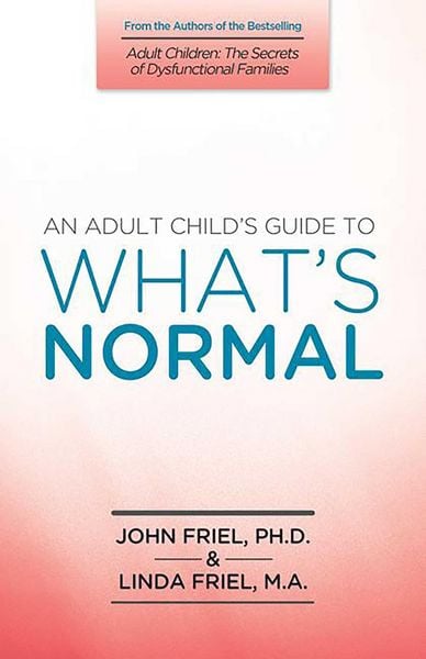Produktbild: An Adult Child's Guide to What's Normal