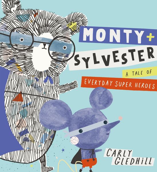 Produktbild: Monty and Sylvester A Tale of Everyday Super Heroes