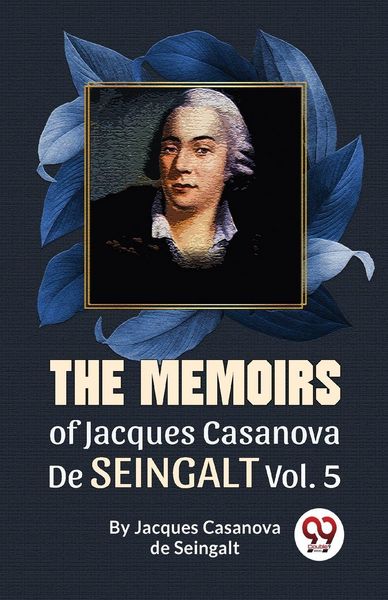 Produktbild: The Memoirs Of Jacques Casanova De Seingalt Vol. 5