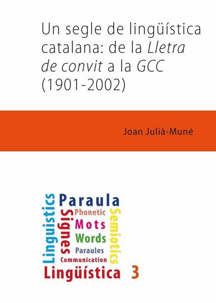 Produktbild: Un segle de ling&uuml;&iacute;stica catalana : de la Lletra de Convit a la GCC, 1901-2002