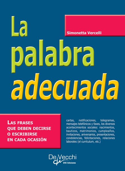 Produktbild: La palabra adecuada. Las frases que deben decirse o escribirse en cada ocasi&oacute;n