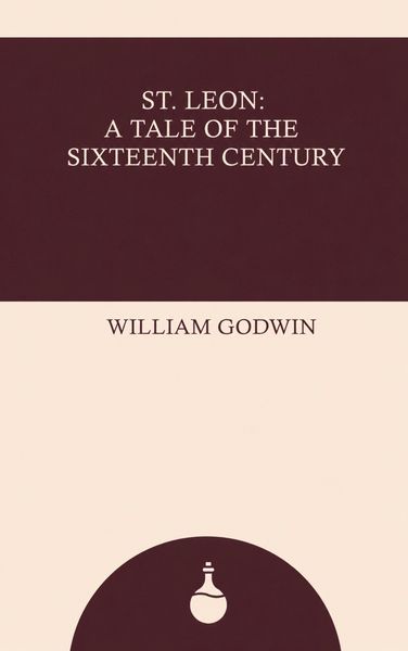 Produktbild: St. Leon: A Tale of the Sixteenth Century
