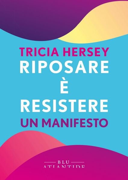 Produktbild: Riposare &egrave; resistere