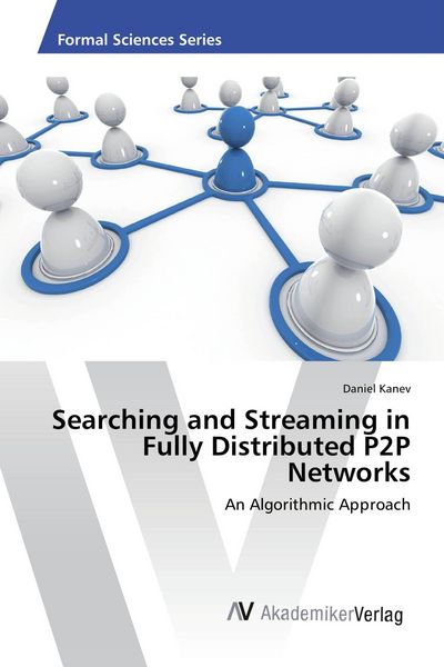 Produktbild: Searching and Streaming in Fully Distributed P2P Networks