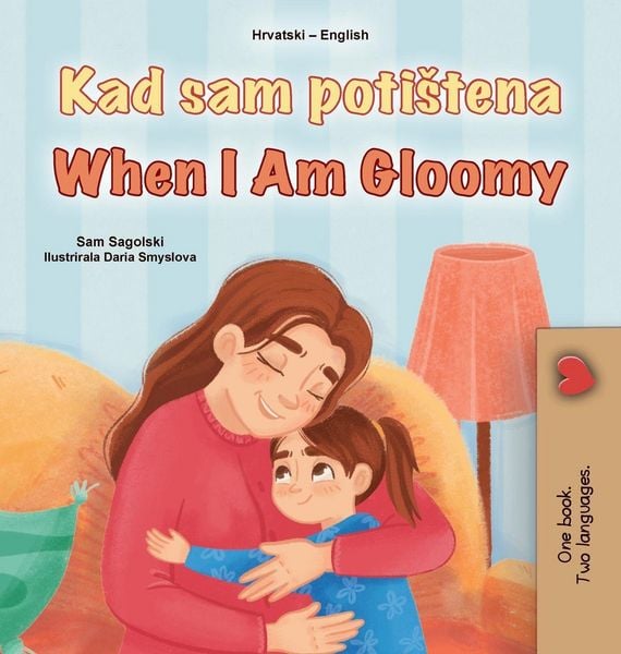 Produktbild: When I am Gloomy (Croatian English Bilingual Children's Book)