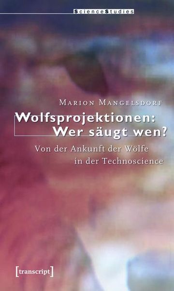Produktbild: Wolfsprojektionen: Wer s&auml;ugt wen?