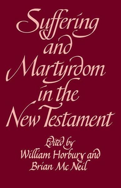 Produktbild: Suffering and Martyrdom in the New Testament