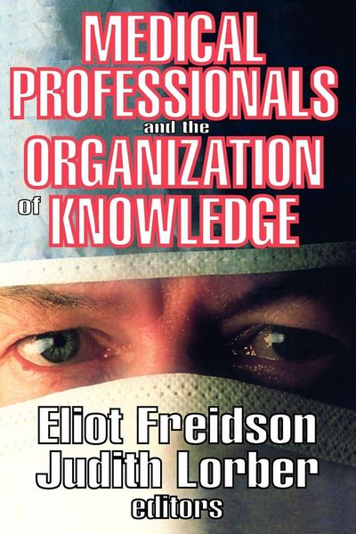 Produktbild: Medical Professionals and the Organization of Knowledge