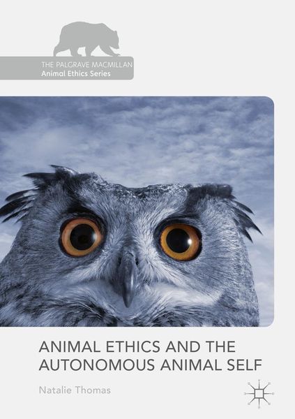 Produktbild: Animal Ethics and the Autonomous Animal Self
