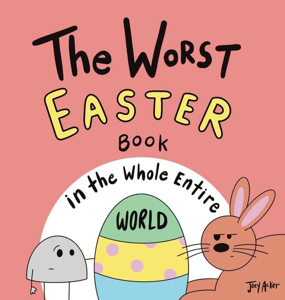 Produktbild: The Worst Easter Book in the Whole Entire World