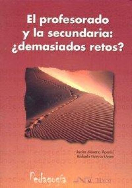 Produktbild: El profesorado y la secundaria : &iquest;demasiados retos?