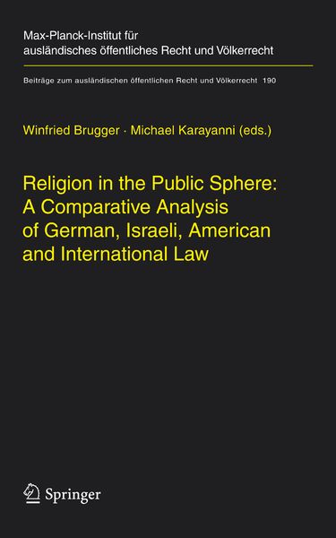 Produktbild: Religion in the Public Sphere: A Comparative Analysis of German, Israeli, American and International Law