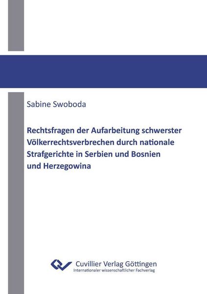 Produktbild: Rechtsfragen der Aufarbeitung schwerster V&ouml;lkerrechtsverbrechen durch nationale Strafgerichte in Serbien und Bosnien und Herzegowina