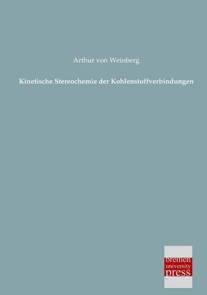 Produktbild: Kinetische Stereochemie der Kohlenstoffverbindungen