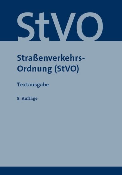 Straßenverkehrsordnung (StVO), Taschenbuch von , Sv Saxonia, 978-3-949409-41-7