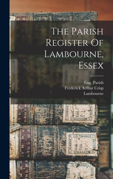 Produktbild: The Parish Register Of Lambourne, Essex