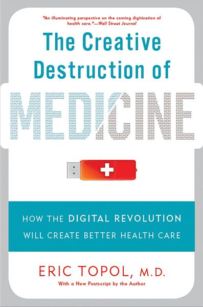 Produktbild: The Creative Destruction of Medicine (Revised and Expanded Edition)