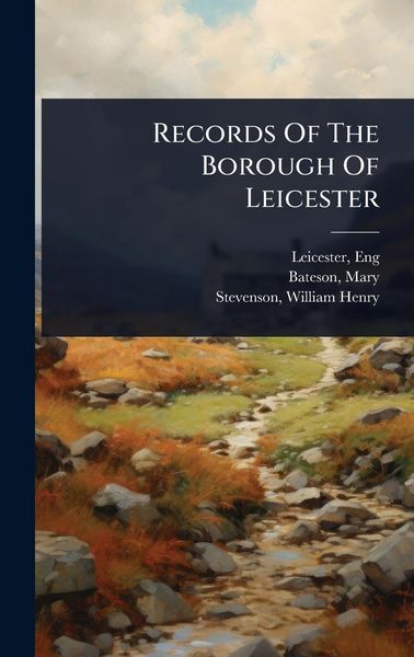 Produktbild: Records Of The Borough Of Leicester