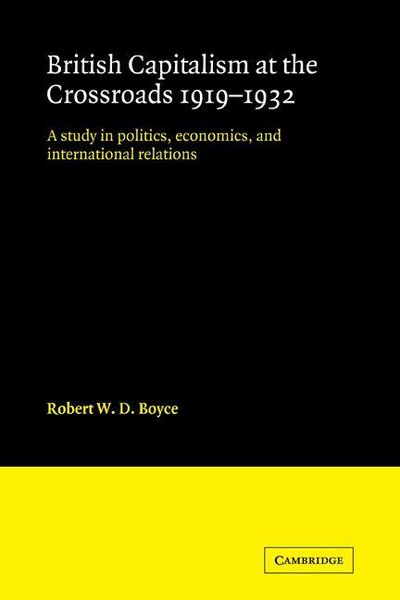 Produktbild: British Capitalism at the Crossroads, 1919 1932