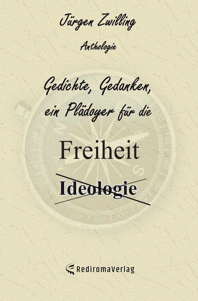 Produktbild: Gedichte, Gedanken, ein Pl&auml;doyer f&uuml;r die Freiheit