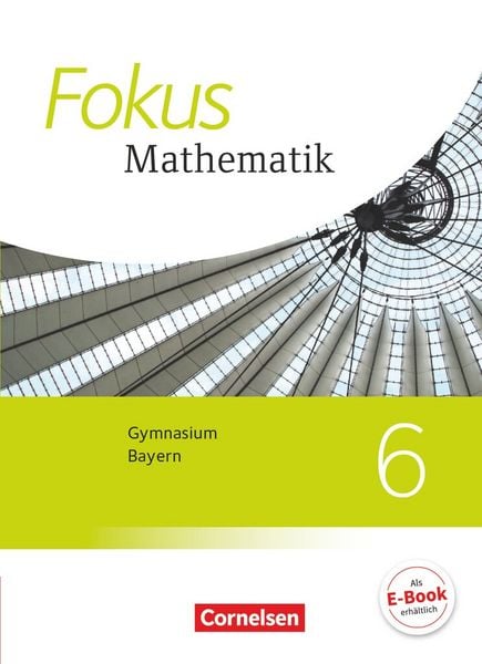 Produktbild: Fokus Mathematik - Bayern - Ausgabe 2017 - 6. Jahrgangsstufe