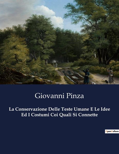 Produktbild: La Conservazione Delle Teste Umane E Le Idee Ed I Costumi Coi Quali Si Connette