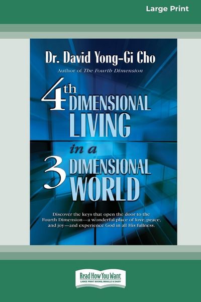 Produktbild: Fourth Dimensional Living in a Three Dimensional World [Standard Large Print 16 Pt Edition]