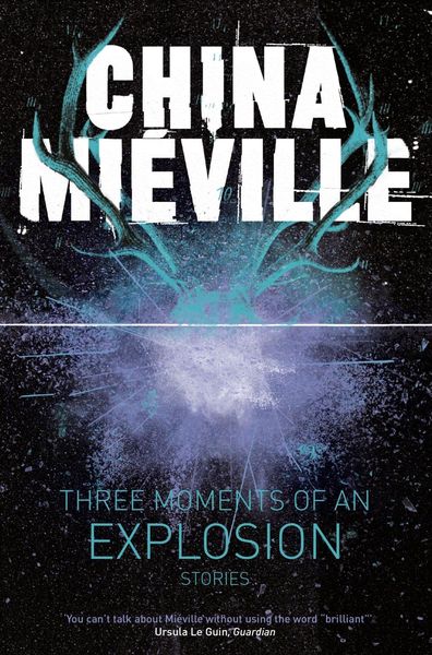 Produktbild: Three Moments of an Explosion: Stories