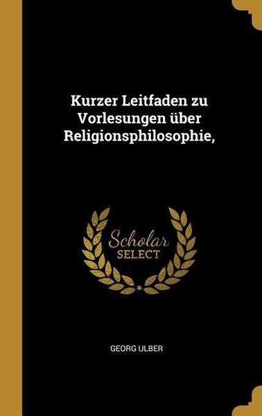 Produktbild: Kurzer Leitfaden zu Vorlesungen &uuml;ber Religionsphilosophie,