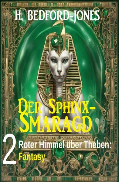 Produktbild: Roter Himmel &uuml;ber Theben: Fantasy: Der Sphinx Smaragd 2
