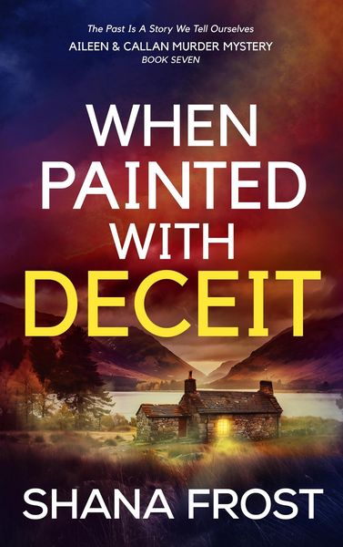Produktbild: When Painted With Deceit (Aileen and Callan Murder Mysteries, #7)