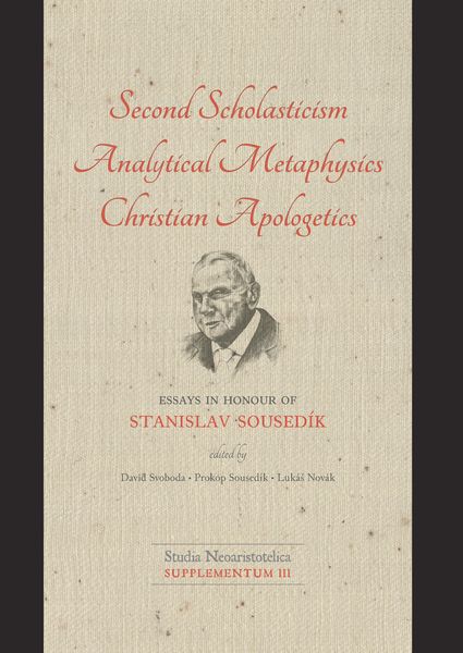 Produktbild: Second Scholasticism&thinsp;&mdash;&thinsp;Analytical Metaphysics&thinsp;&mdash;&thinsp;Christian Apologetics